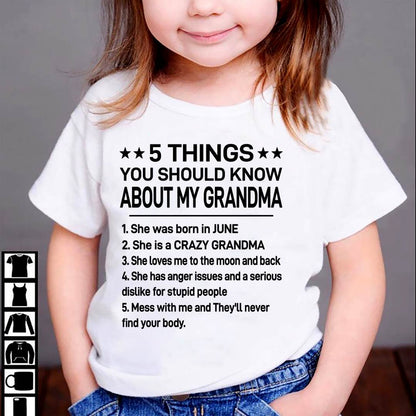 JUNE - 5 THINGS YOU SHOULD KNOW ABOUT MY GRANDMA - CRAZY GRANDMA - LOVES ME TO THE MOON & BACK - PERFECT GIFT FROM GRANDMA - LUAN06 (SKU2610-171-06)