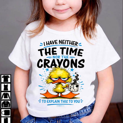 "No!!! I Don't Have Time To Explain To You" – The Beautiful T - Shirt For Women – LUAN00 (SKU2606-141-00)