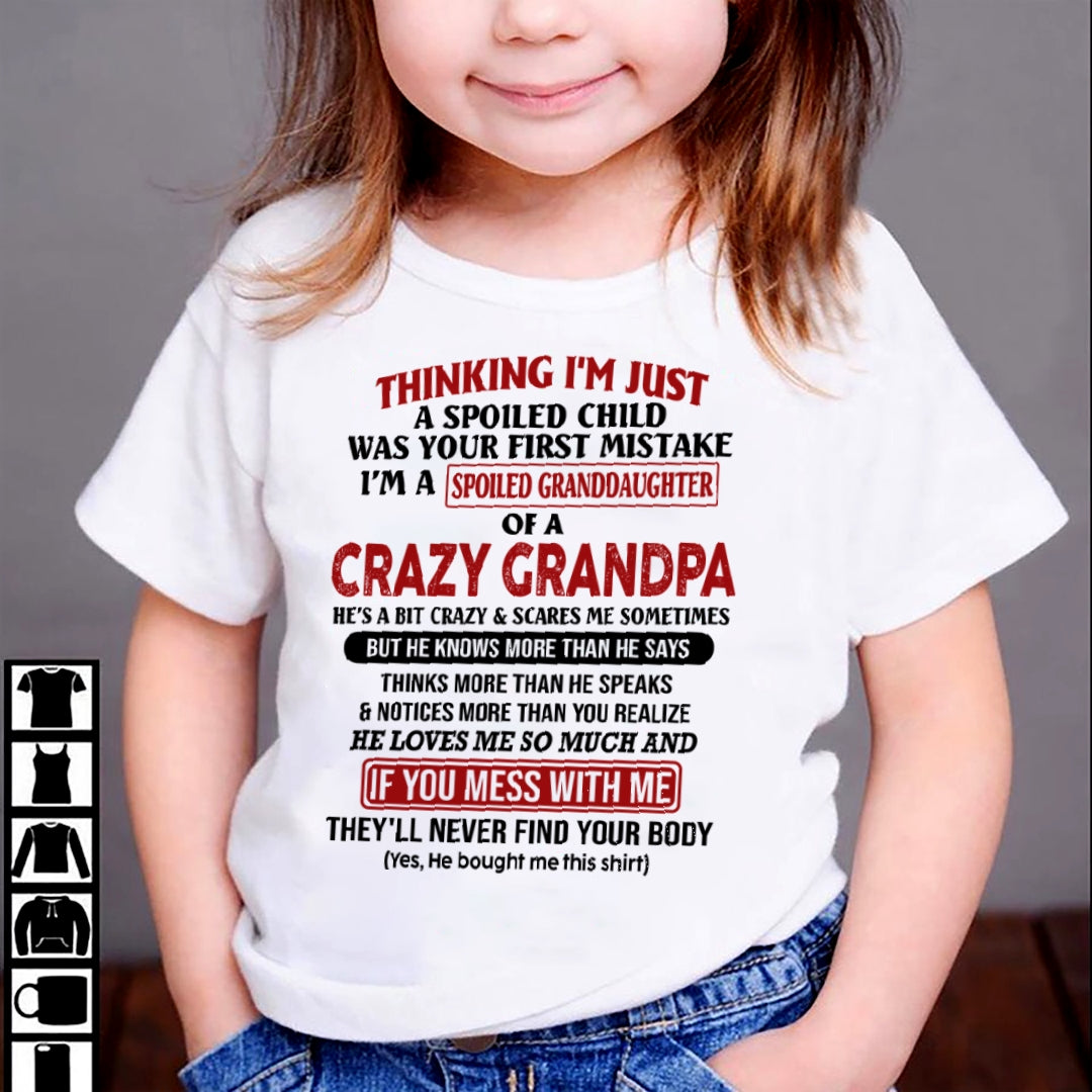 I'M A SPOILED GRANDDAUGHTER OF A CRAZY GRANDPA  - FROM GRANDPA LUAN00 (SKU-GPD1-NTT00)