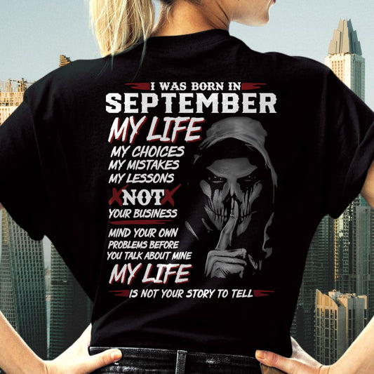 I Was Born In September My Life - Perfect Gift For WOMEN - LUAN09 (SKU08-36-09)