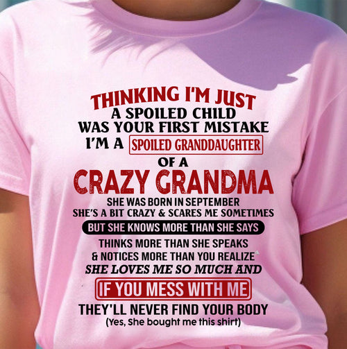 SEPTEMBER - I'M A SPOILED GRANDDAUGHTER OF A CRAZY GRANDMA - From Grandma - NINA09 (SKU-GMD1-NTT09)