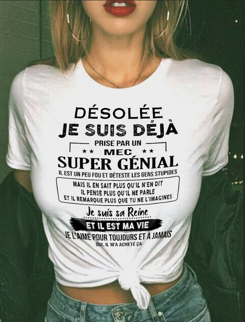 Désolée, je suis prise par un mec super génial |   T-shirt - luan00 / fr00 (SKUF04-14-00)