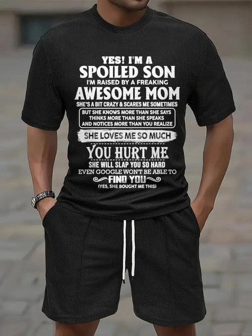 LUAN00 - YES! I'M A SPOILED SON I'M RAISED BY A FREAKING AWESOME MOM - Birthday Gift From Mom / Woman A09-739