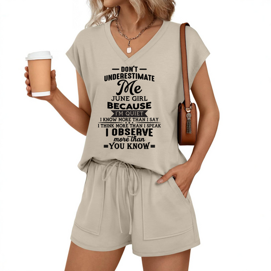 JUNE - DON'T UNDERESTIMATE ME I OBSERVE MORE THAN YOU KNOW- V-NECK SHORT-SLEEVED SHIRT AND SHORTS SET FOR WOMEN A09-762 LUAN06 (SKU2607-41-06)