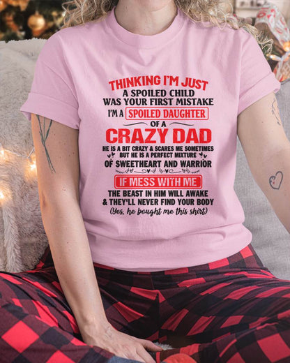 Spoiled Daughter - Gift From Dad For Daughter T-Shirt -  LUAN00 (SKU12-04-00)