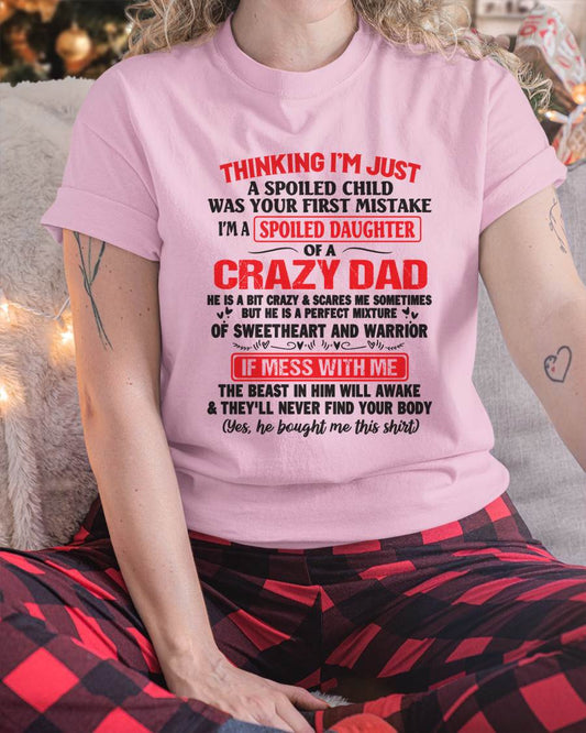 Spoiled Daughter - Gift From Dad For Daughter T-Shirt -  LUAN00 (SKU12-04-00)