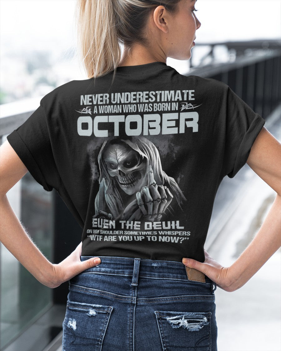 October WOMEN Shirt - Never Underestimate A WOMEN Born In October Grim Reaper Tee - LUAN10 (SKU09-13-10)