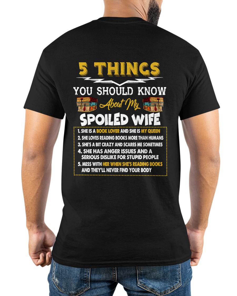 5 Things About My Spoiled Wife – Perfect Book Lover Husband T-Shirt - LUAN00 (SKU2607-342-00)
