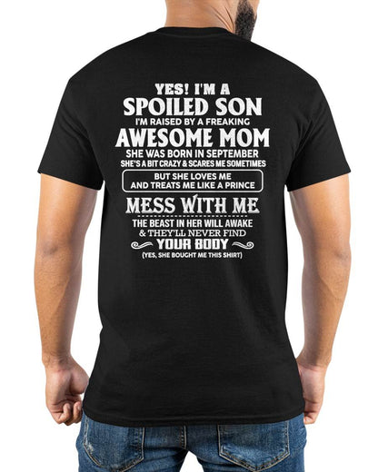 SEPTEMBER - SPOILED SON - FREAKING AWESOME MOM - CRAZY & FEARLESS - PERFECT GIFT FROM MOM TO SON - LUAN09 (SKU2609-180-09)