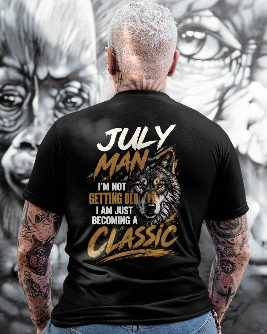 JULY MAN - I'M NOT GETTING OLD - I'M JUST BECOMING A CLASSIC - T-SHIRT FOR MEN - LUAN07 (SKU2610-145-07)