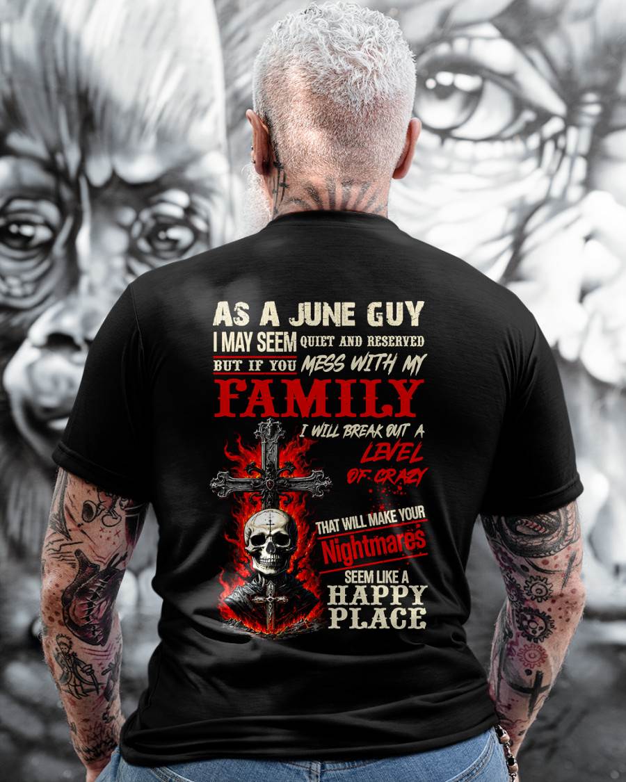 June Guy Shirt For Men – Quiet And Reserved But Protective Of My Family - LUAN06 (SKU2606-287-06)