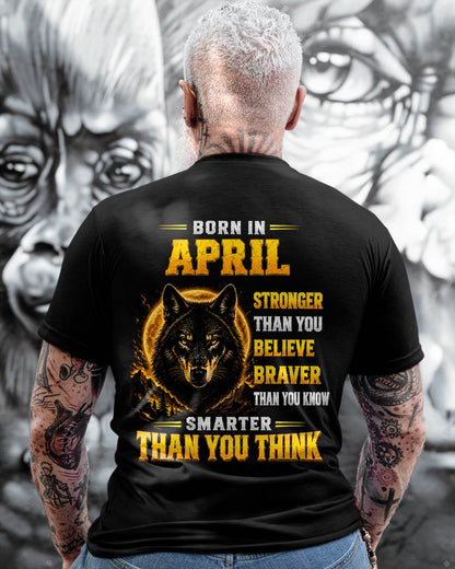 APRIL - STRONGER THAN YOU BELIEVE - BRAVER THAN YOU KNOW - SMARTER THAN YOU THINK - T-SHIRT FOR MEN - LUAN04 (SKU2610-05-04)