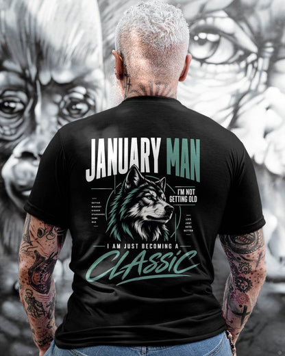 JANUARY MAN - I'M NOT GETTING OLD - I'M JUST BECOMING A CLASSIC - T-SHIRT FOR MEN - LUAN01 (SKU2610-151-01)