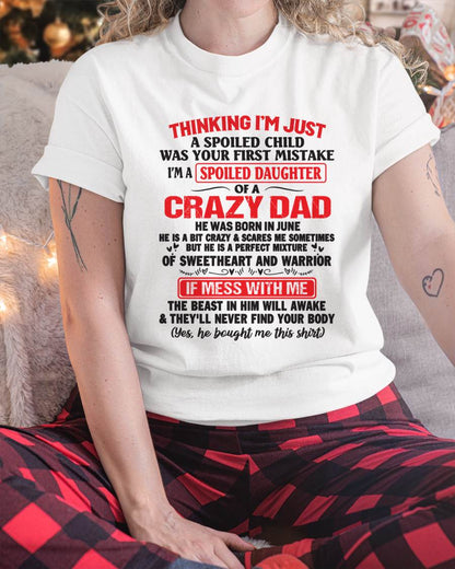I AM A SPOILED CHILD WAS YOUR FIRST MISTAKE - FROM DAD - LUAN06