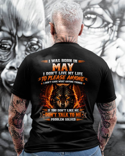 MAY - DON'T LIVE TO PLEASE ANYONE - DON'T CARE WHAT ANYONE THINKS - PROBLEM SOLVED - T-SHIRT FOR MEN - LUAN05 (SKU2609-377-05)