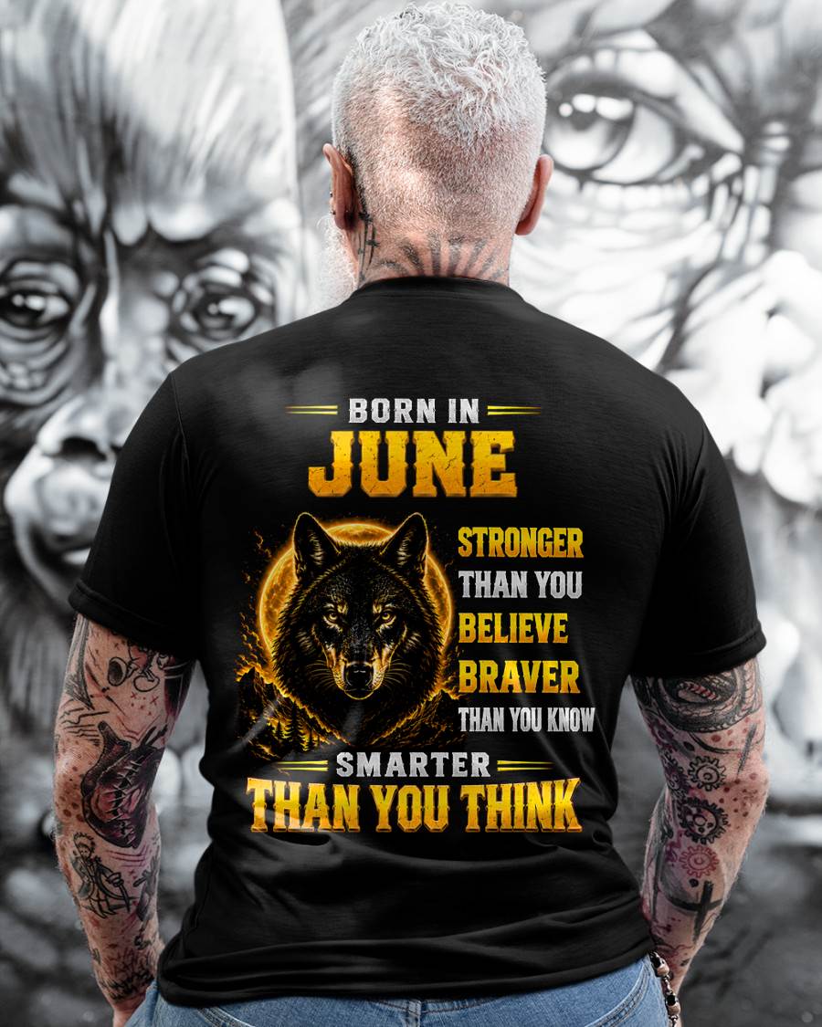 JUNE - STRONGER THAN YOU BELIEVE - BRAVER THAN YOU KNOW - SMARTER THAN YOU THINK - T-SHIRT FOR MEN - LUAN06 (SKU2610-05-06)
