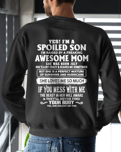 JULY - SPOILED SON RAISED BY A FREAKING AWESOME MOM - PERFECT GIFT FROM MOM TO SON - LUAN07 (SKU2608-386-07)