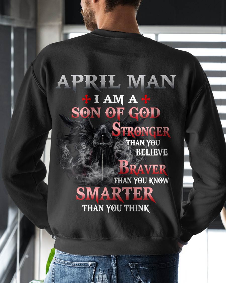 April Man Son Of God T-Shirt - Christian Gift For Men - LUAN04 (SKU2606-128-04)