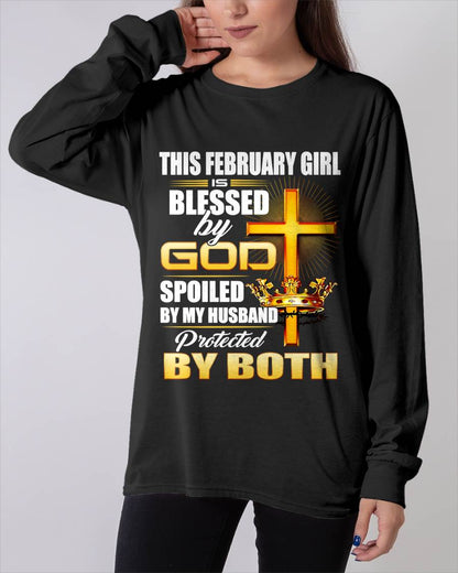 February Girl Blessed By God Spoiled By My Husband T-Shirt For Women - LUAN02 (SKU2606-317-02)