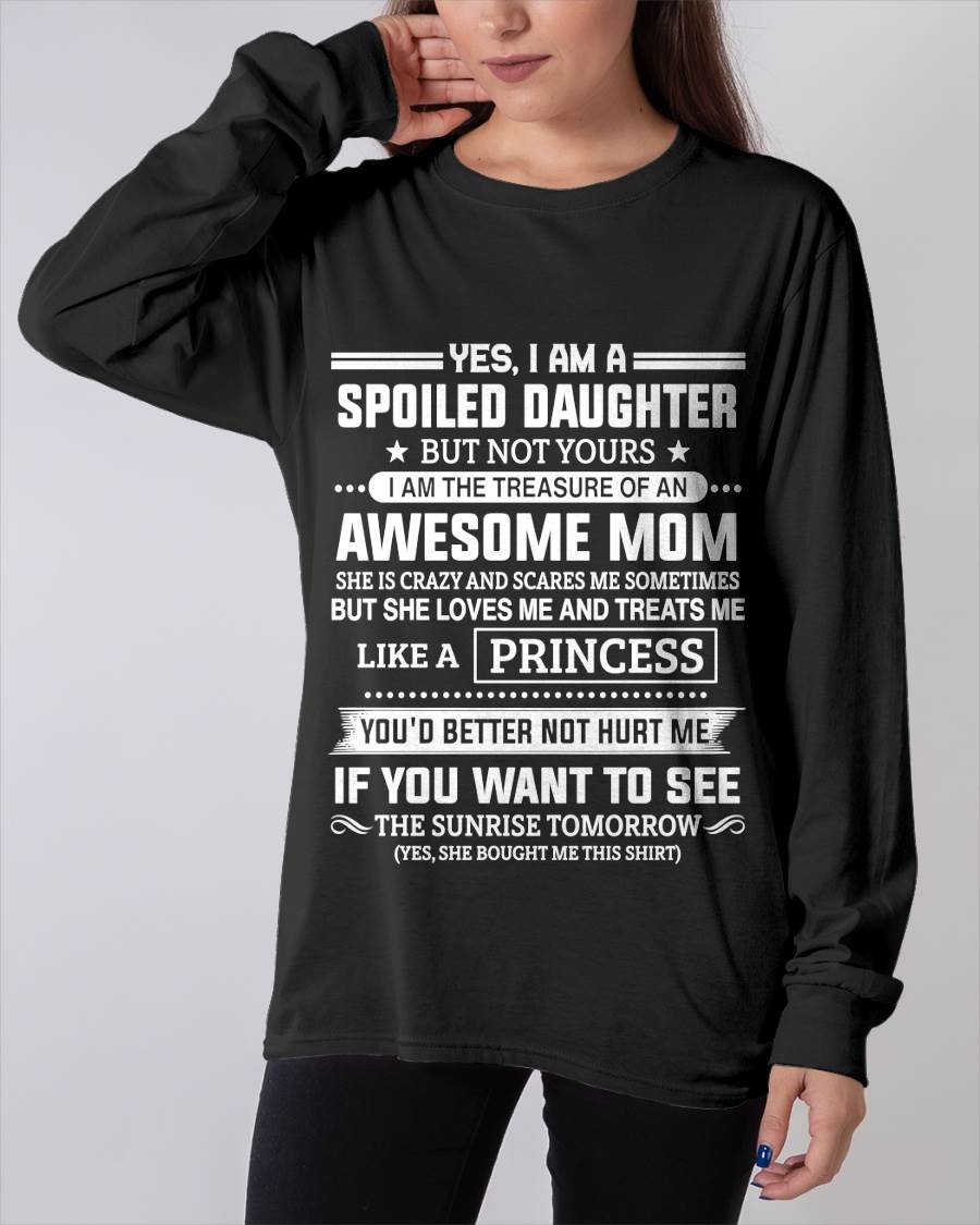 Spoiled Daughter – Awesome Mom Perfect Gift From Mom - LUAN00 (SKU2607-211-00)