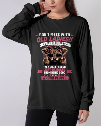 OCTOBER - DON'T MESS WITH OLD LADIES I'M DAMAGED FROM BEING TOO GOOD - T-SHIRT FOR WOMEN - LUAN10 (SKU2608-75-10)