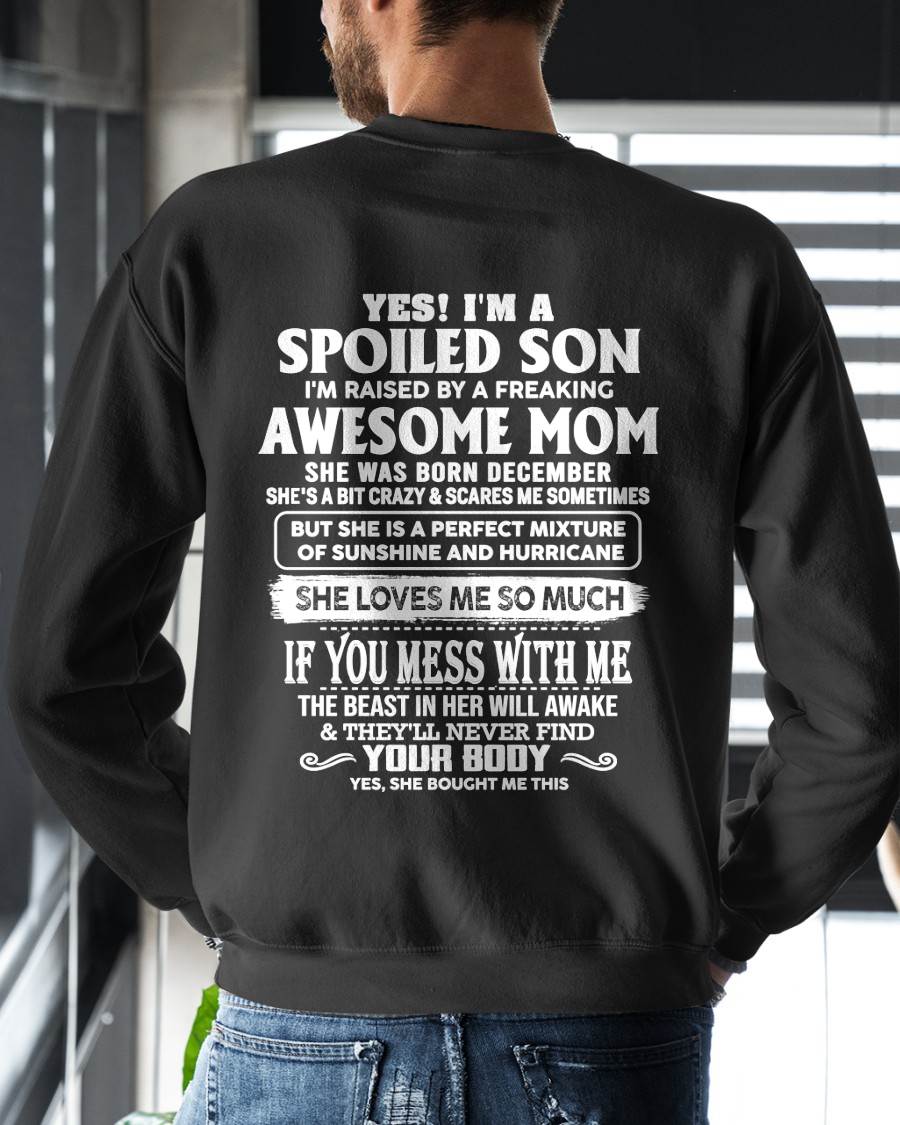 DECEMBER - SPOILED SON RAISED BY A FREAKING AWESOME MOM - PERFECT GIFT FROM MOM TO SON - LUAN12 (SKU2608-386-12)