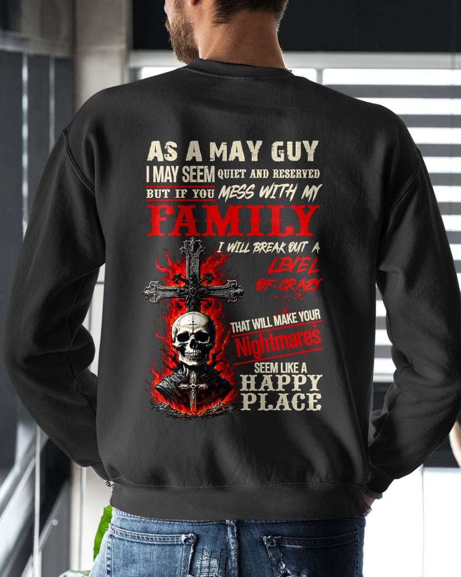 May Guy Shirt For Men – Quiet And Reserved But Protective Of My Family - LUAN05 (SKU2606-287-05)