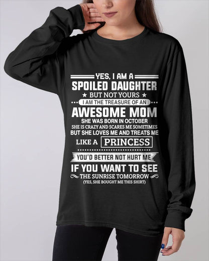 October - Spoiled Daughter – Awesome Mom Perfect Gift From Mom - LUAN10 (SKU2607-211-10)