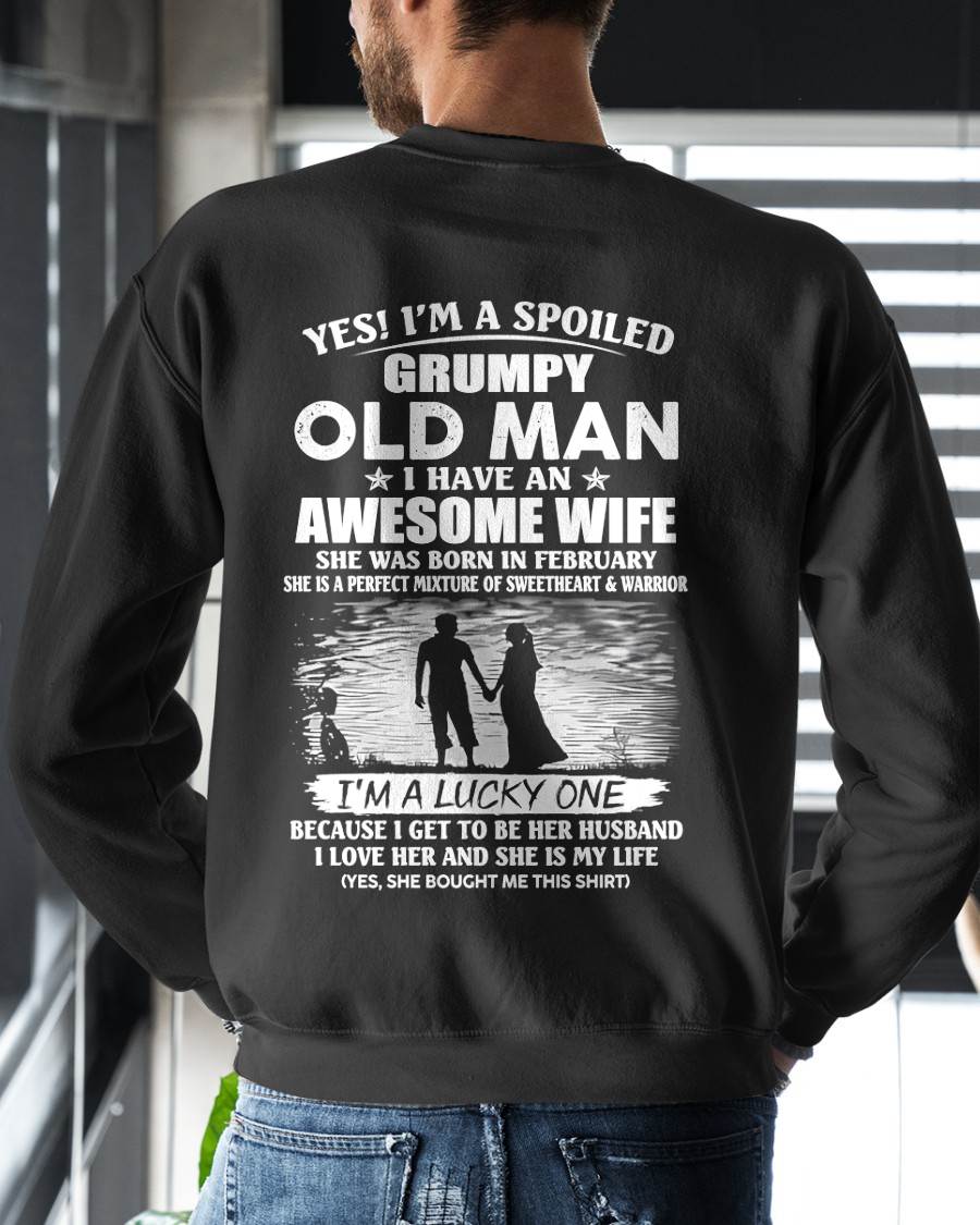 FEBRUARY - SPOILED GRUMPY OLD MAN - AWESOME WIFE - SWEETHEART & WARRIOR - PERFECT GIFT FROM WIFE TO HUSBAND - LUAN02 (SKU2609-143-02)