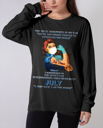 Never Underestimate A Woman Born In July – July Woman “I Am The Storm” - FMA / luan07 (SKU12-322-07)