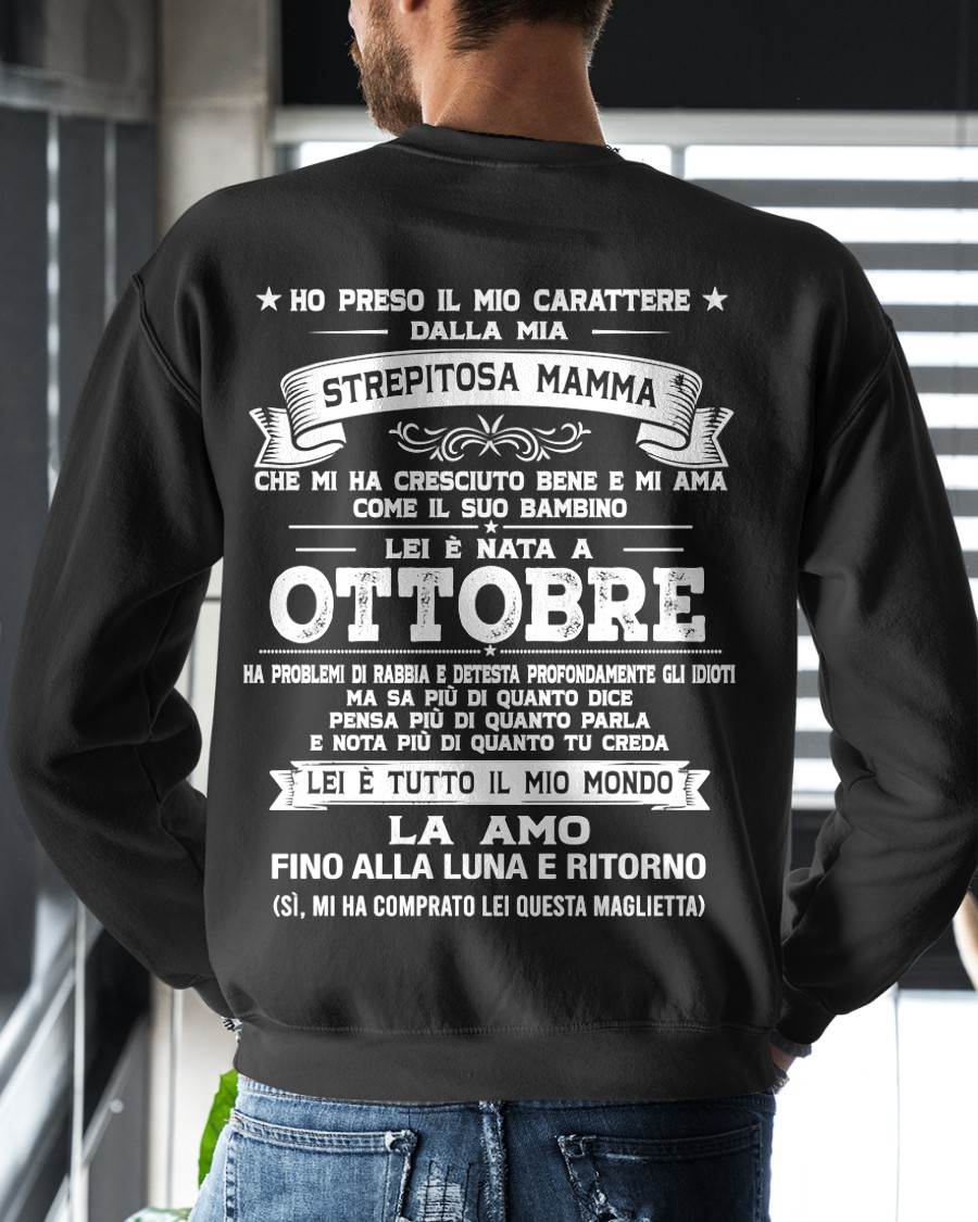 OTTOBRE, HO PRESO IL MIO CARATTERE DALLA MIA STREPITOSA MAMMA - GIFT SHIRT FROM MOM FOR SON - LUAN GER10 (SKU2606-138-10)