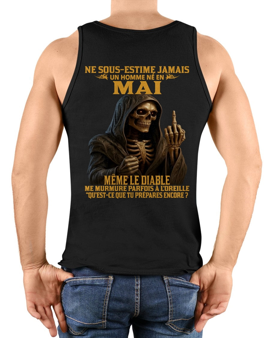 NE SOUS-ESTIME JAMAIS UN HOMME NÉ EN MAI Fr05 luan05 male (SKU12-305-05)