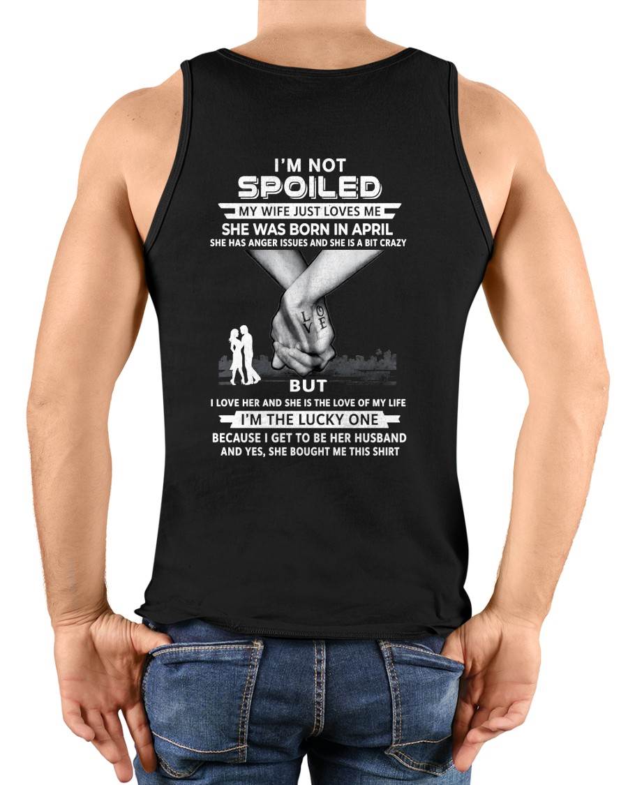 April - Wife Bought Me This Shirt – Perfect Husband Gift From Wife- LUAN04 (SKU2607-214-04)