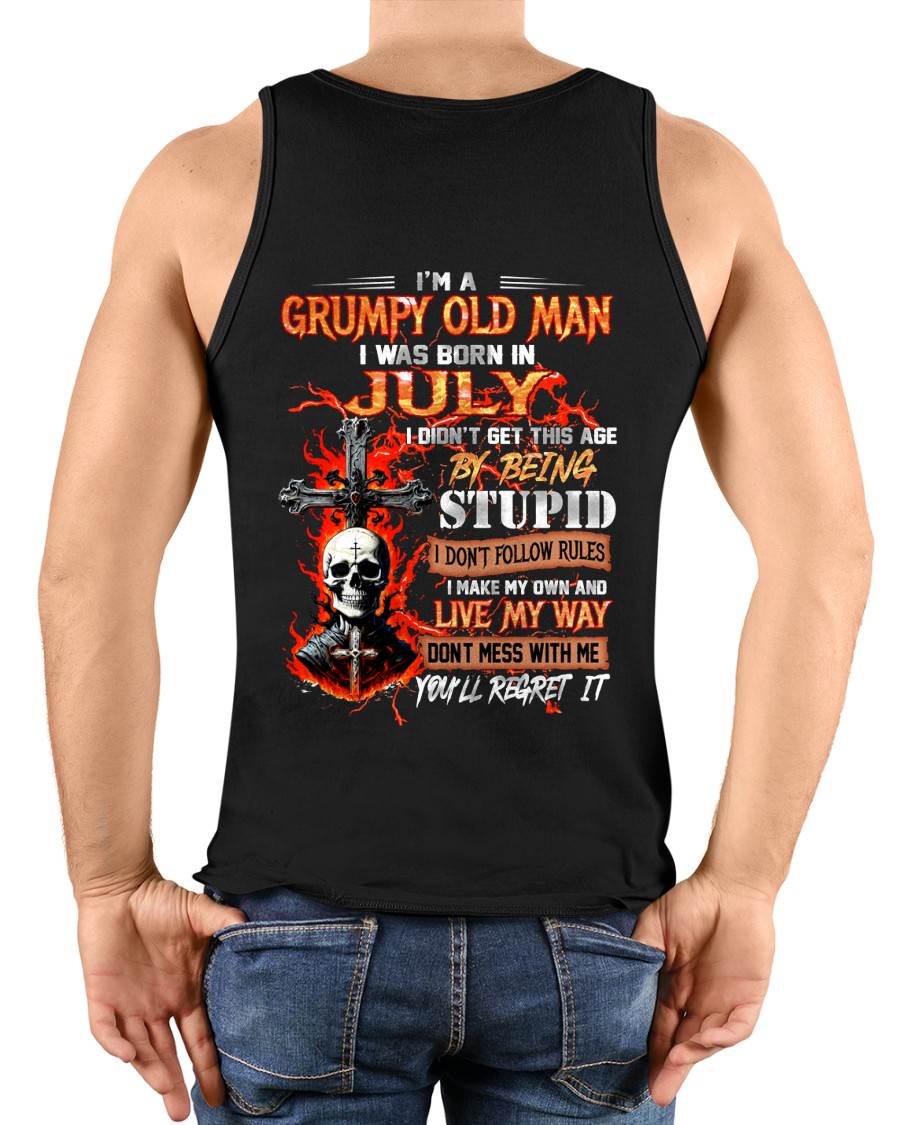 JULY - GRUMPY OLD MAN - DON'T FOLLOW RULES - LIVE MY WAY - T-SHIRT FOR MEN - LUAN07 (SKU2609-109-07)