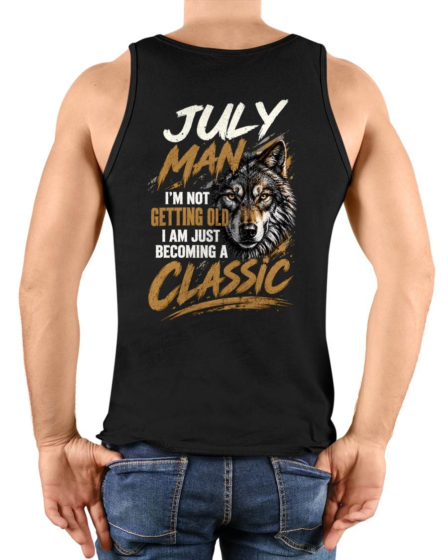 JULY MAN - I'M NOT GETTING OLD - I'M JUST BECOMING A CLASSIC - T-SHIRT FOR MEN - LUAN07 (SKU2610-145-07)