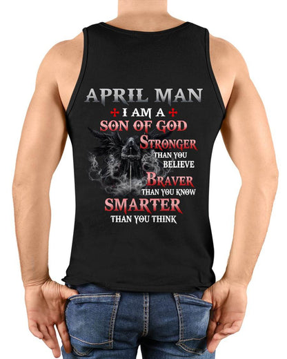 April Man Son Of God T-Shirt - Christian Gift For Men - LUAN04 (SKU2606-128-04)