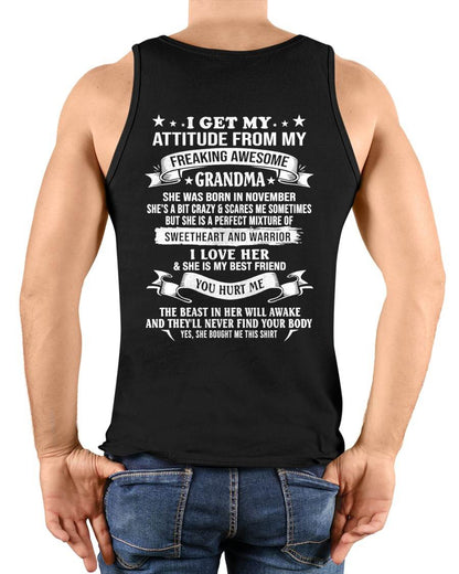 NOVEMBER - I GET MY ATTITUDE FROM MY FREAKING AWESOME GRANDMA - PERFECT GIFT FROM GRANDMA - LUAN11 (SKU2608-232-11)