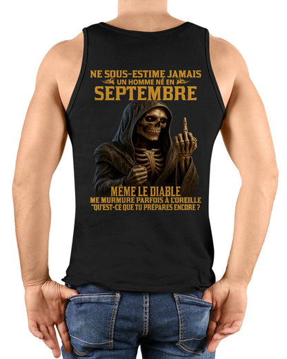 NE SOUS-ESTIME JAMAIS UN HOMME NÉ EN SEPTEMBRE Fr09 luan09 male (SKU12-305-09)