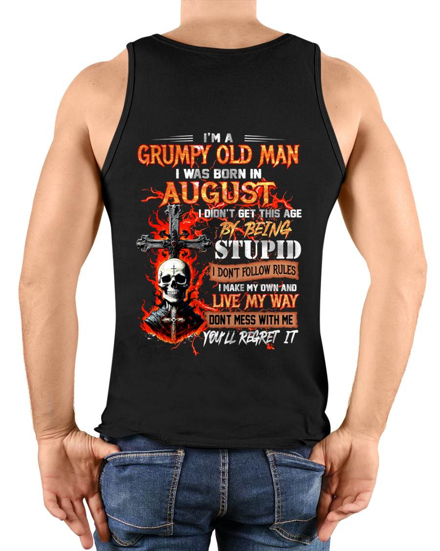 AUGUST - GRUMPY OLD MAN - DON'T FOLLOW RULES - LIVE MY WAY - T-SHIRT FOR MEN - LUAN08 (SKU2609-109-08)