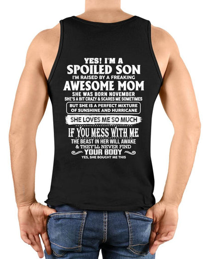 NOVEMBER - SPOILED SON RAISED BY A FREAKING AWESOME MOM - PERFECT GIFT FROM MOM TO SON - LUAN11 (SKU2608-386-11)