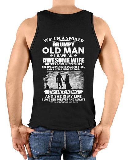 DECEMBER - SPOILED GRUMPY OLD MAN - AWESOME WIFE - MY KING & MY LIFE - PERFECT GIFT FROM WIFE TO HUSBAND - LUAN12 (SKU2608-643-12)