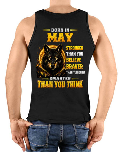 MAY - STRONGER THAN YOU BELIEVE - BRAVER THAN YOU KNOW - SMARTER THAN YOU THINK - T-SHIRT FOR MEN - LUAN05 (SKU2610-05-05)