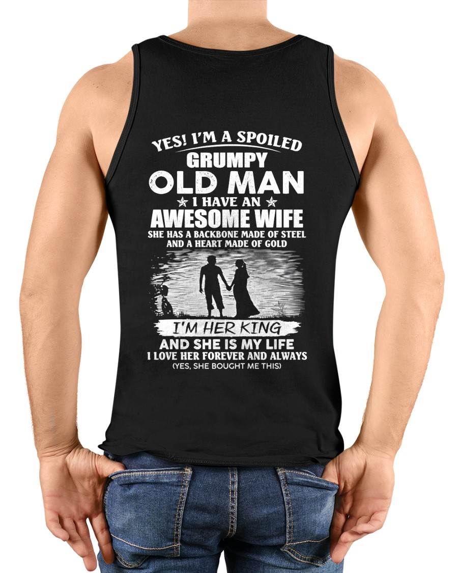 SPOILED GRUMPY OLD MAN - AWESOME WIFE - MY KING & MY LIFE - PERFECT GIFT FROM WIFE TO HUSBAND - LUAN00 (SKU2608-643-00)