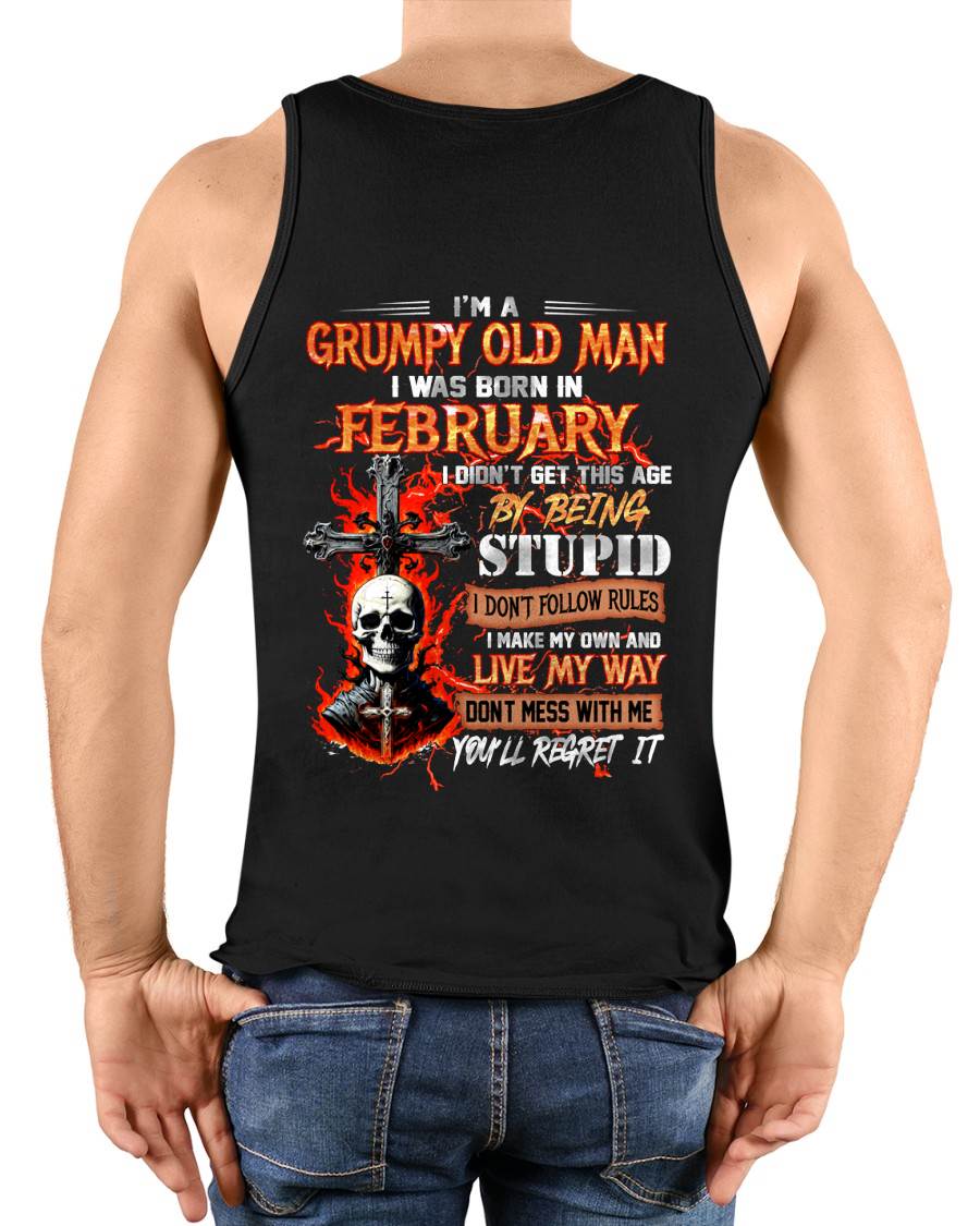 FEBRUARY - GRUMPY OLD MAN - DON'T FOLLOW RULES - LIVE MY WAY - T-SHIRT FOR MEN - LUAN02 (SKU2609-109-02)