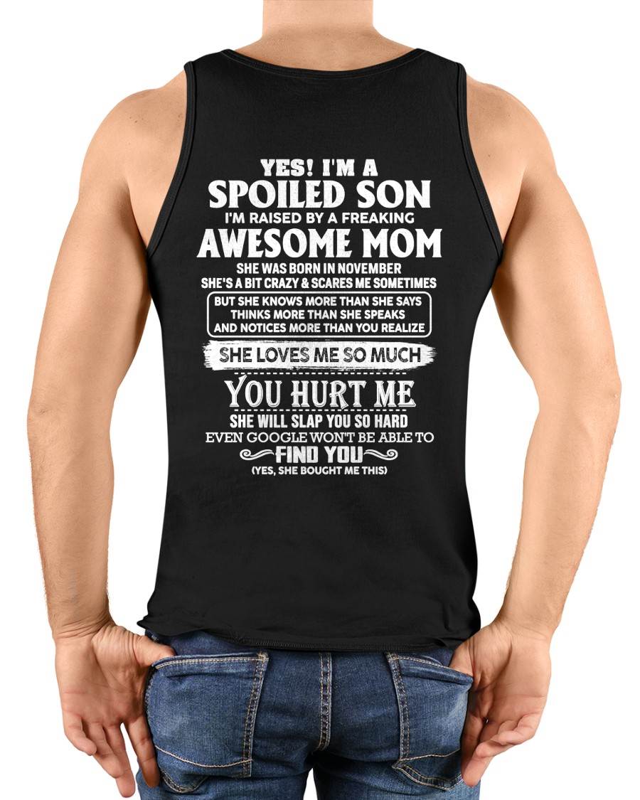 NOVEMBER - SPOILED SON OF AWESOME MOM - PERFECT GIFT FROM MOM - LUAN11 (SKU2604-175-11)