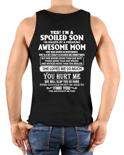 NOVEMBER - SPOILED SON OF AWESOME MOM - PERFECT GIFT FROM MOM - LUAN11 (SKU2604-175-11)