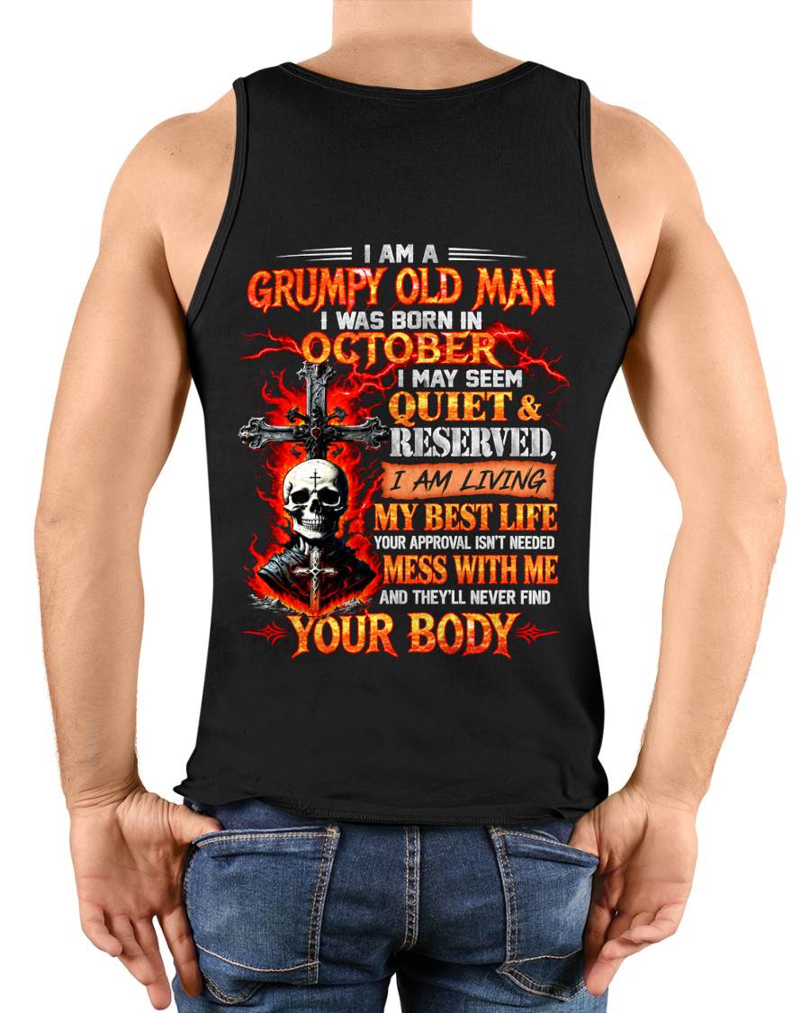 AUGUST - GRUMPY OLD MAN - QUIET & RESERVED - LIVING MY BEST LIFE - T-SHIRT FOR MEN - LUAN08 (SKU2609-108-08)