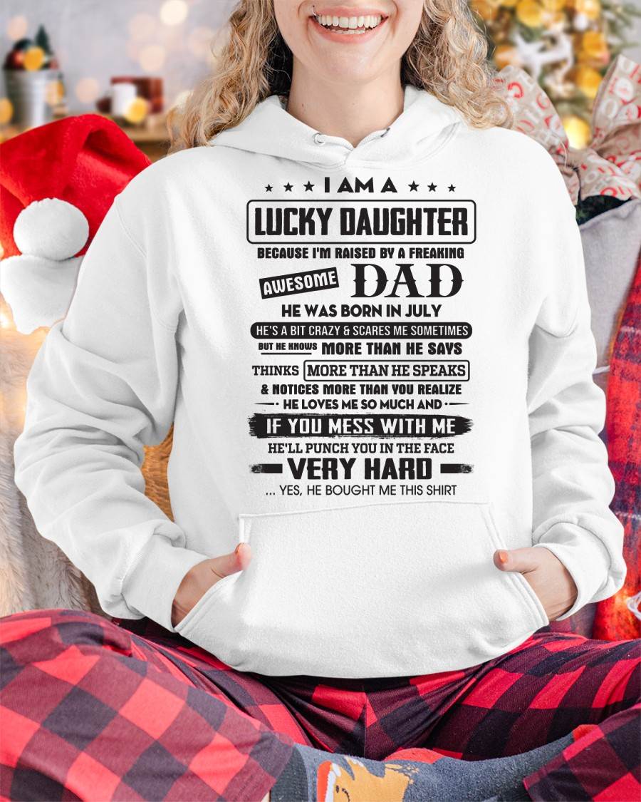 July - Lucky Daughter of Awesome Dad - Perfect Gift For Daughter From Dad - LUAN07 (SKU08-47-07)