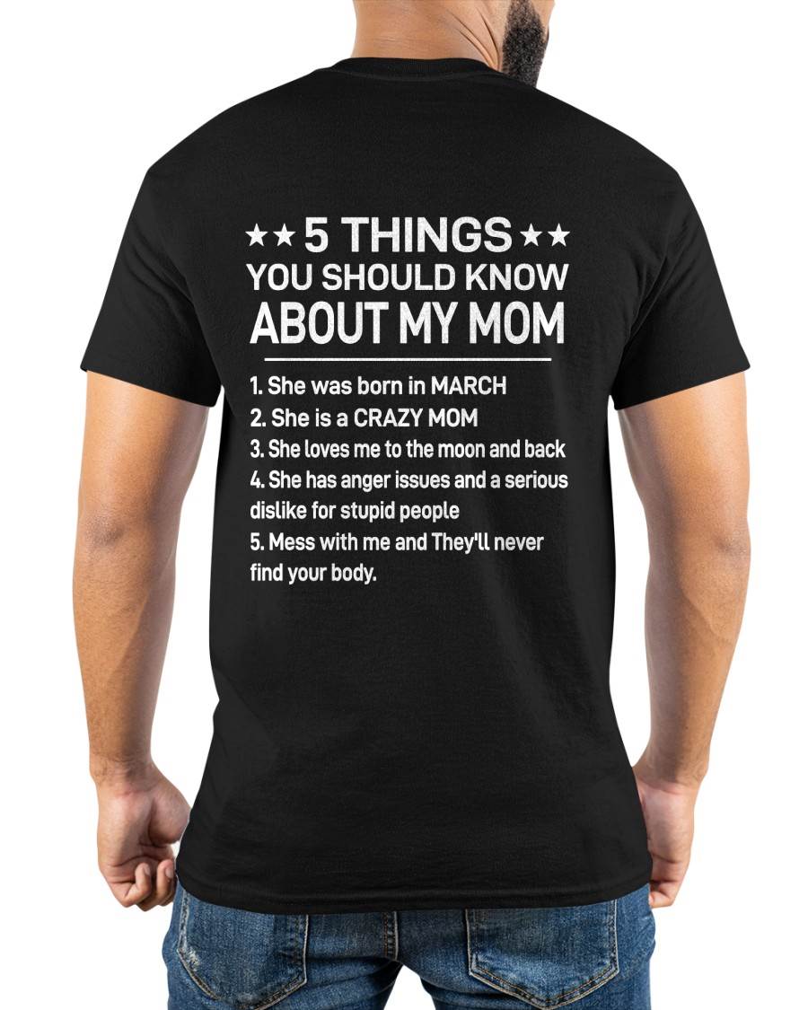 MARCH - 5 THINGS YOU SHOULD KNOW ABOUT MY MOM - CRAZY MOM - LOVES ME TO THE MOON & BACK - PERFECT GIFT FROM MOM - LUAN03 (SKU2610-181-03)