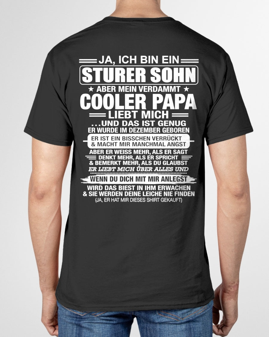 DEU12 - JA, ICH BIN EIN STURER SOHN T-SHIRT – GEBURTSTAGSGESCHENK VON EINEM DEZEMBER-PAPA - LUAN12 (SKU2606-87-12)